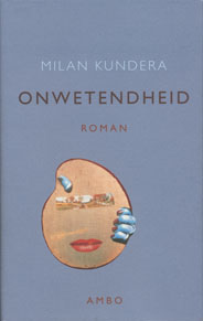 Milan Kundera - Onwetendheid-185x292